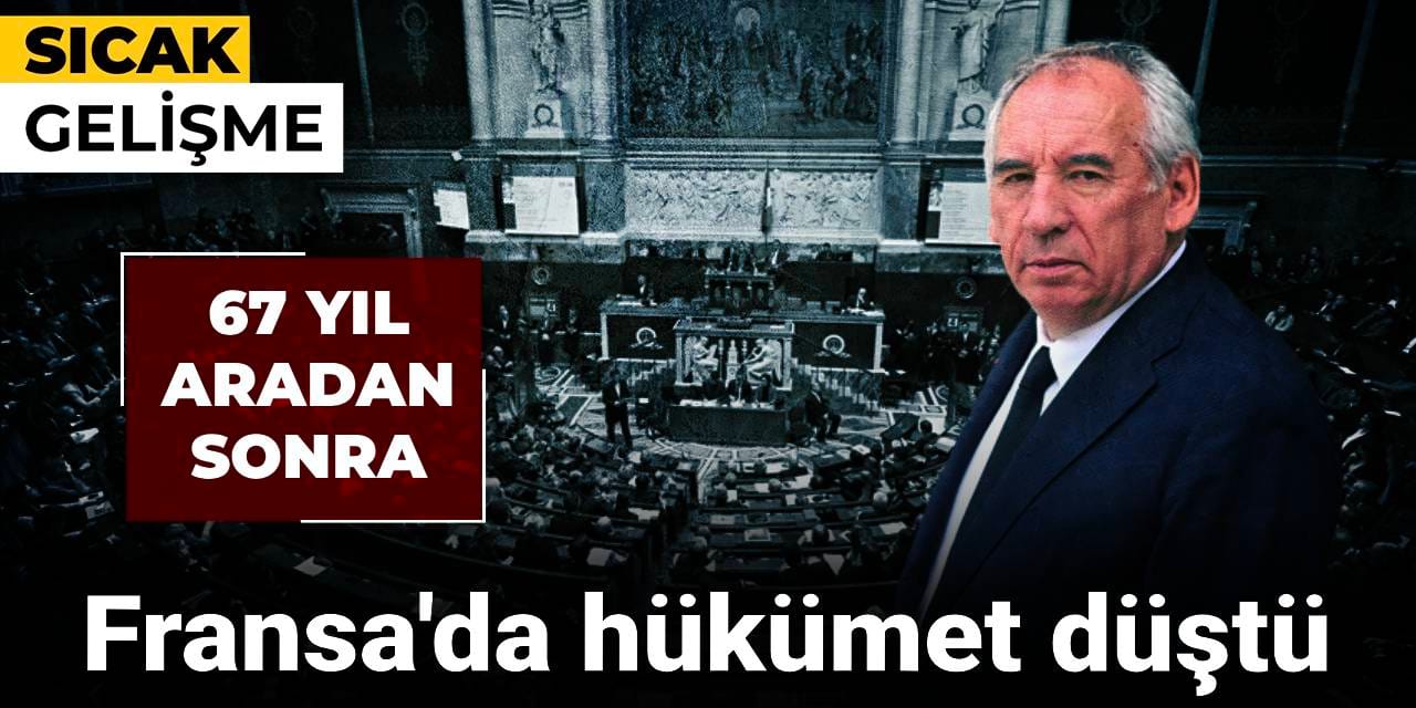 Son Dakika | Fransa’da hükümet düştü